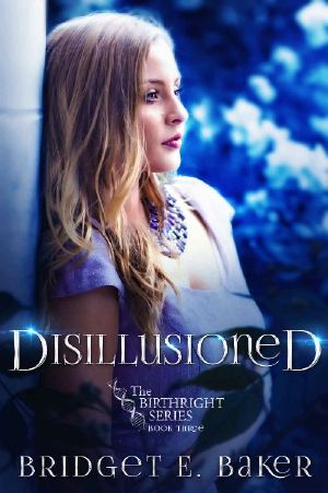 [The Birthright Series 03] • Disillusioned